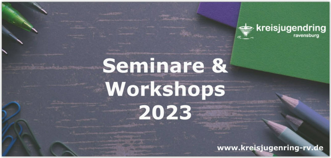 Seminare & Workshops 2023